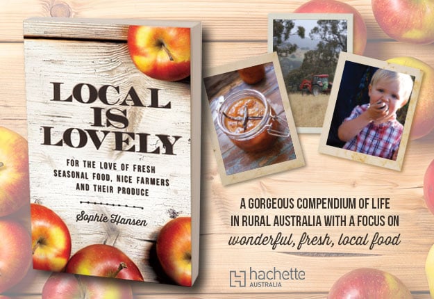 WIN 1 of 15 copies of Local is Lovely by Sophie Hansen