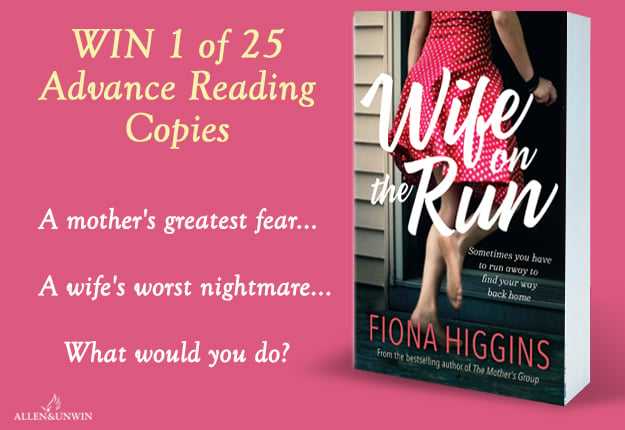 WIN 1 of 25 Copies of ‘Wife on the Run’ by Fiona Higgins