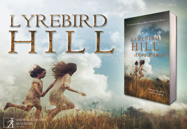 Lyrebird Hill by Anna Romer from Simon & Schuster!