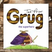 GRUG THE SUPERHERO