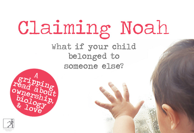 A copy of Claiming Noah by Amanda Ortlepp