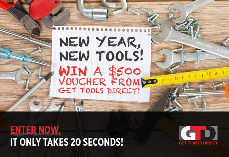 WIN a $500 Get Tools Direct Voucher!