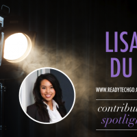 Contributor spotlight... Lisa Du - co-founder of Ready Tech Go!