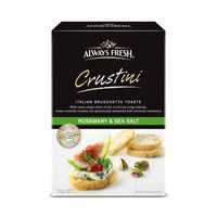Always Fresh Crustini Crispbread Rosemary & Sea Salt