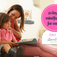 21 days of mindfulness for mums – More joy less guilt - Day 2
