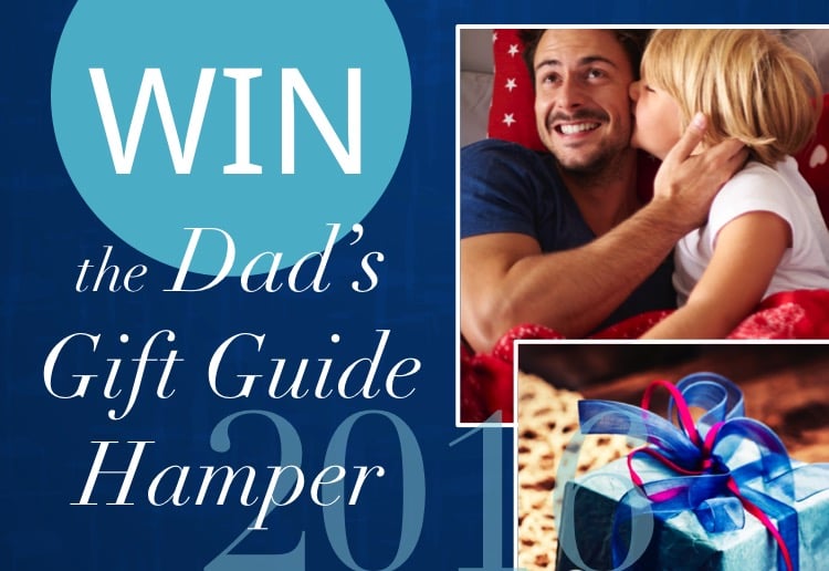 WIN MoM’s 2016 Dad’s and Granddad’s Gift Guide hamper!