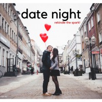 Why date night is important for you & your kids