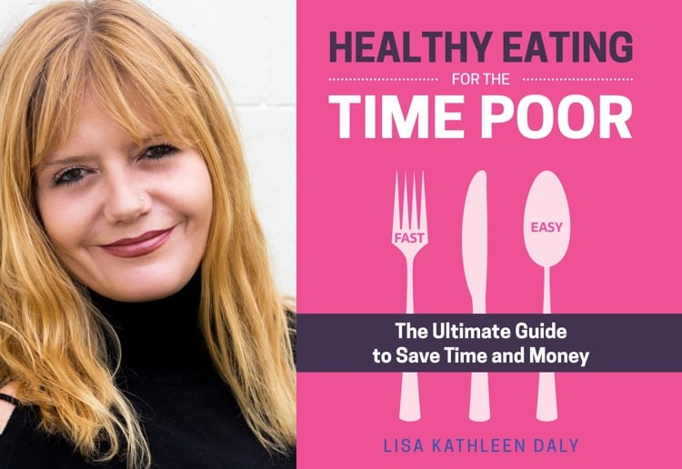 WIN 1 of 5 Copies Of Healthy Eating for the Time Poor – The Ultimate Guide to Save Time and Money