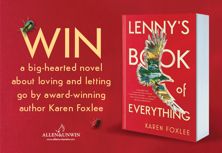Win One of 25 copies of Lenny’s Book of Everything By Karen Foxlee