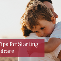 10 Tips For Starting Childcare