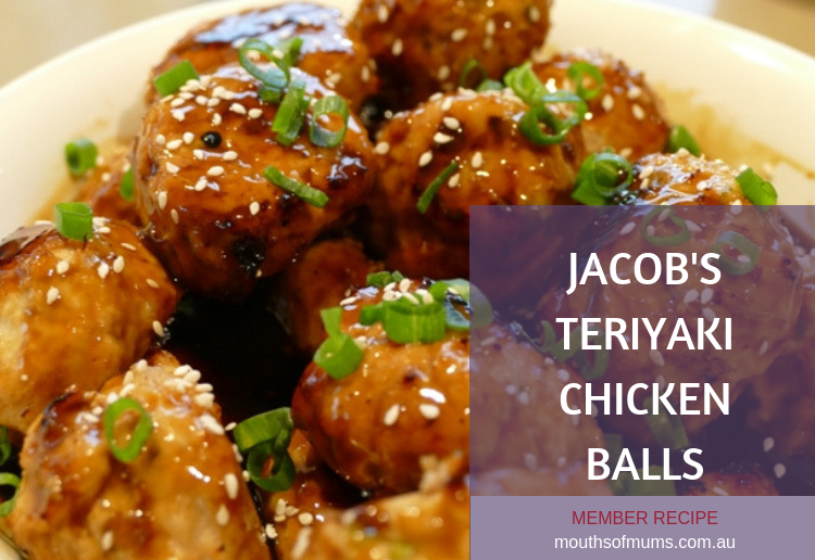 Jacob’s Teriyaki chicken balls