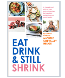 Front cover of Eat Drink and Still Shrink book by Michele Chevalley Hedge