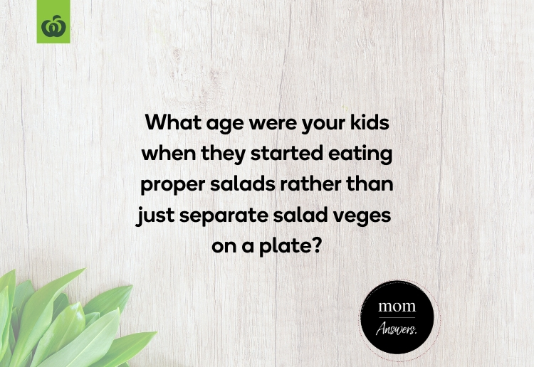 woolworths salads mom answers 9