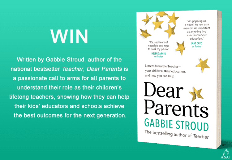WIN 1 of 30 Copies Of The Book Dear Parents by Gabbie Stroud
