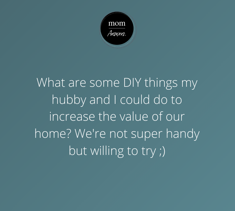 Image of uno home loans mom answers DIY things
