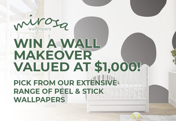 Win a Mirosa Wallpapers wall makeover valued at $1000