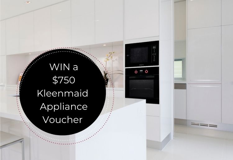WIN A $750 Kleenmaid Appliance Voucher