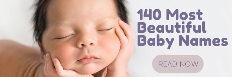 140 Most Beautiful Baby Names