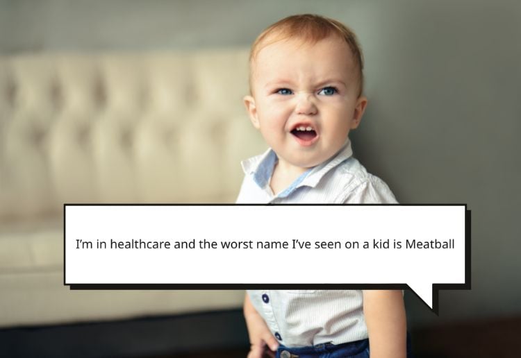 24 Of The Worst Names People Have Ever Heard