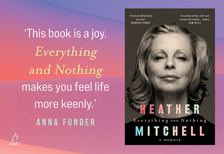 Win 1 Of 30 copies Of Everything And Nothing By Heather Mitchell!