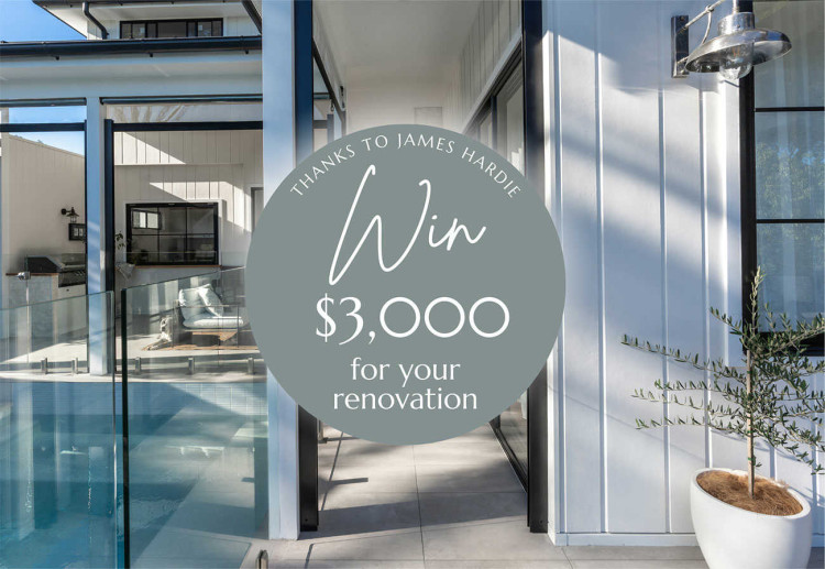 Win $3k For Your Reno Thanks To James Hardie