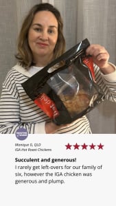 A customer review for hot bagged roast chickens from IGA