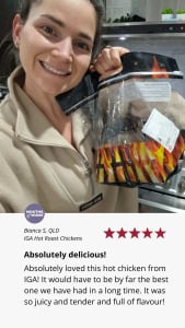 A customer review for hot bagged roast chickens from IGA